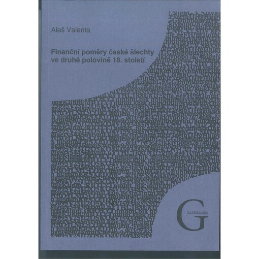 Finanční poměry české šlechty ve druhé polovině 18. století : (chlumečtí Kinští v letech 1740-1770)