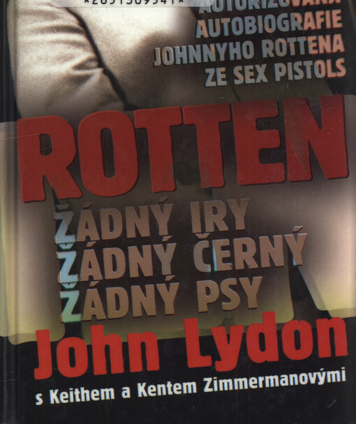Rotten : žádný Iry, žádný černý, žádný psy