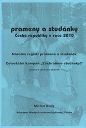 Prameny a studánky České republiky v roce 2010 :národní registr pramenů a studánek : celostátní kampaň 
