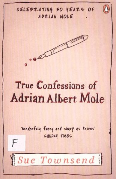 True confessions of Adrian Albert Mole, Margaret Hilda Roberts and Susan Lilian Townsend