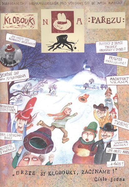 Klobouk na pařezu :dobrosrdečný nepravidelník pro všechny, co se rádi radují