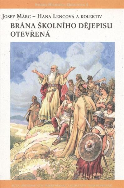 Brána školního dějepisu otevřená :(možnosti výuky mimo školu)