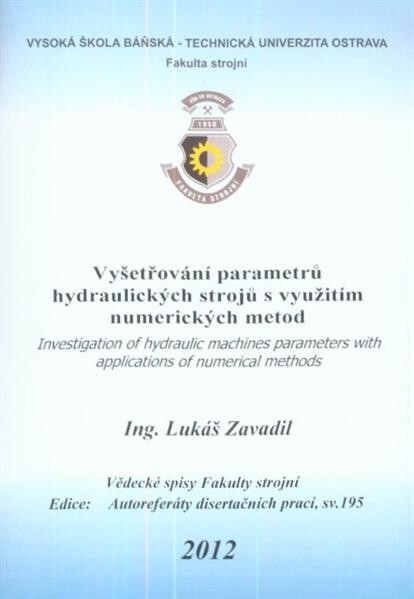 Vyšetřování parametrů hydraulických strojů s využitím numerických metod :autoreferát doktorské disertační práce