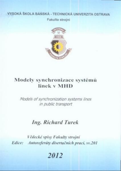 Modely synchronizace systémů linek v MHD :autoreferát disertační práce