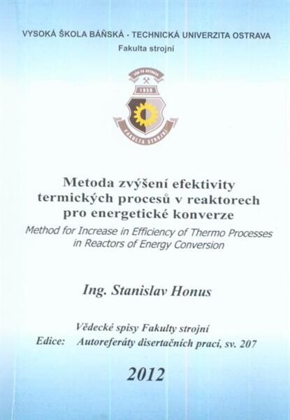 Metoda zvýšení efektivity termických procesů v reaktorech pro energetické konverze =Method for increase in efficiency of thermo processes in reactors of energy conversion