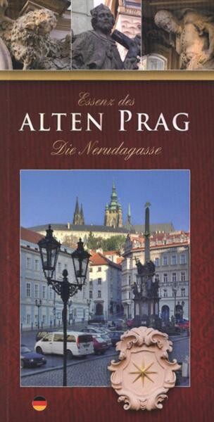 Die Nerudagasse :Essenz des Alten Prag