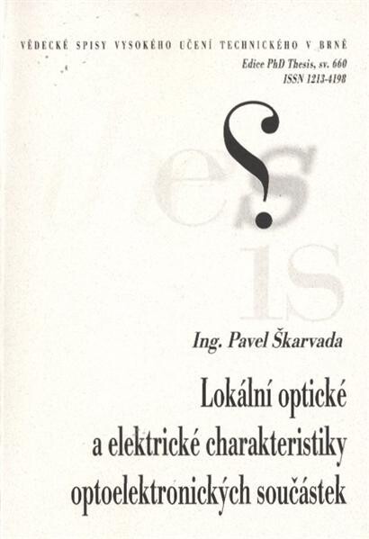 Lokální optické a elektrické charakteristiky optoelektronických součástek =Local optical and electrical characteristics of optoelectronic devices