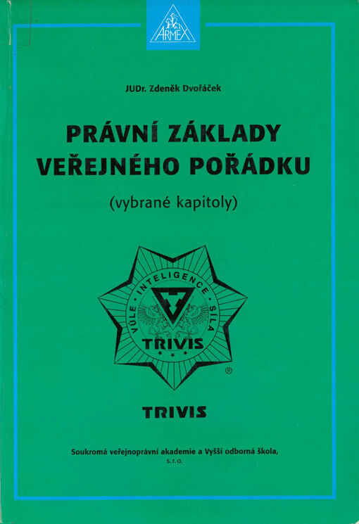 Právní základy veřejného pořádku: (vybrané kapitoly)