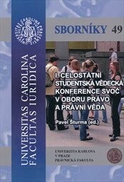 I. celostátní studentská vědecká konference SVOČ v oboru právo a právní věda