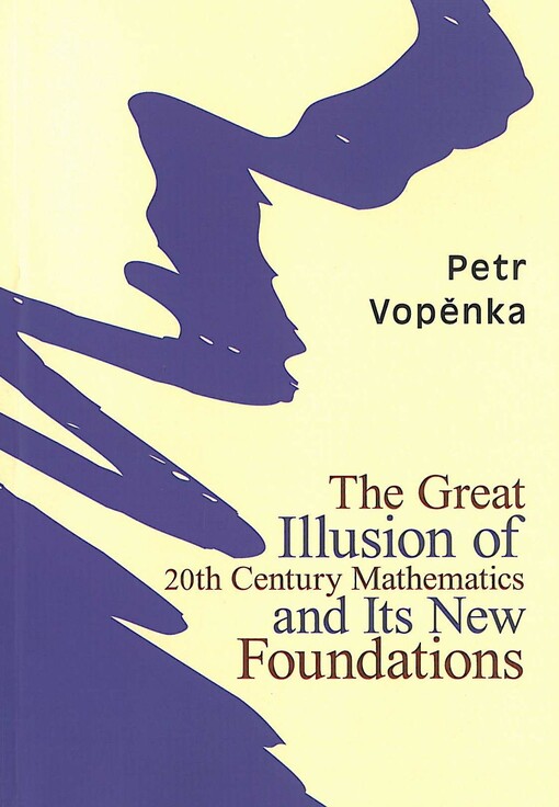 The great illusion of 20th century mathematics and its new foundations