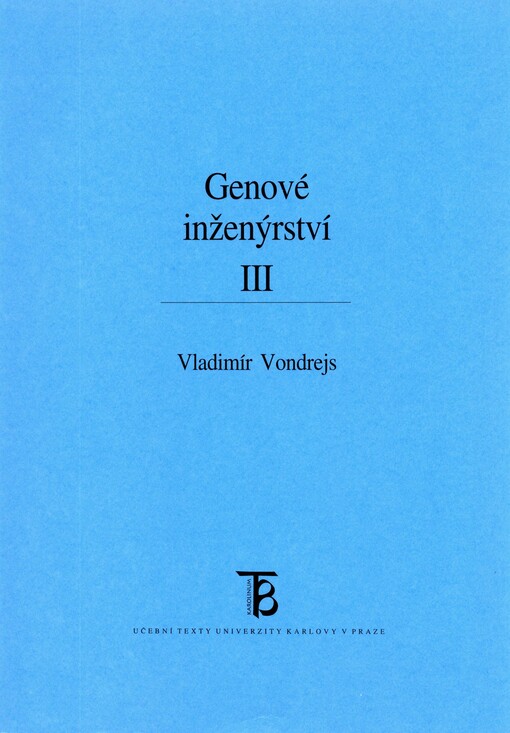 Genové inženýrství, 3. díl