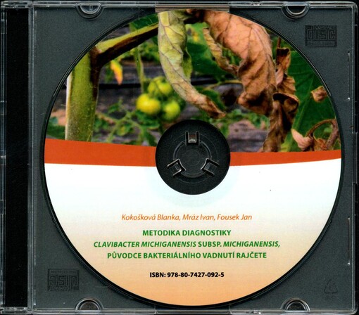 Metodika diagnostiky Clavibacter michiganensis subsp. michiganensis, původce bakteriálního vadnutí rajčetecertifikovaná metodika pro praxi