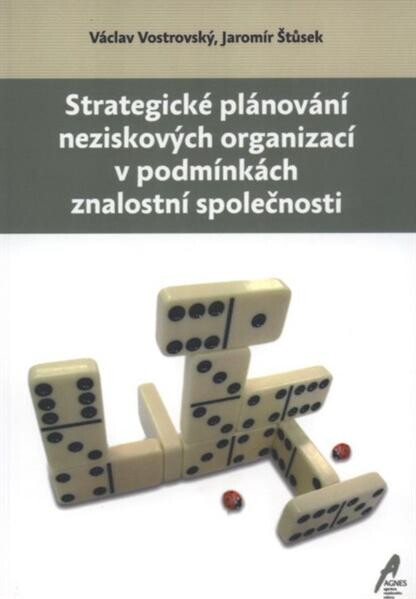 Strategické plánování neziskových organizací v podmínkách znalostní společnosti