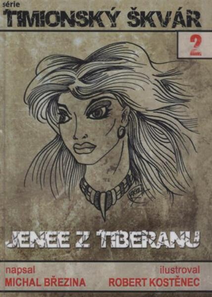 Jenee z Tiberanu : druhý díl ze série Timionský škvár