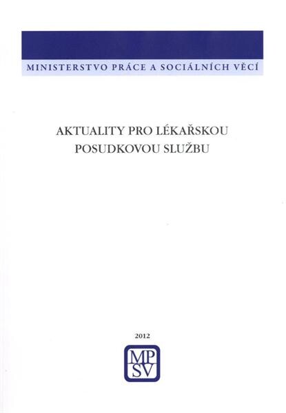 Aktuality pro lékařskou posudkovou službu
