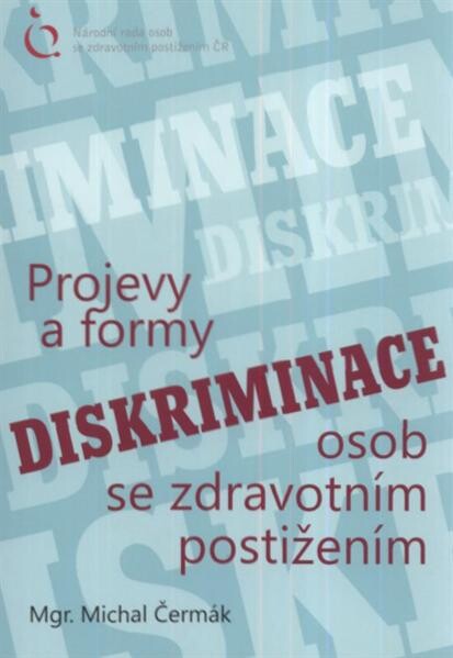 Projevy a formy diskriminace osob se zdravotním po
