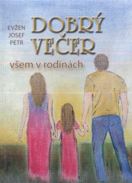 Dobrý večer všem v rodinách