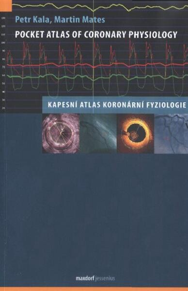 Kapesní atlas koronární fyziologie =Pocket atlas of coronary physiology
