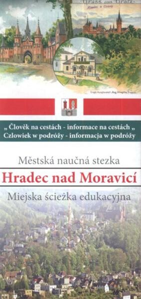 Hradec nad Moravicíměstská naučná stezka = miejska ścieżka edukacyjna