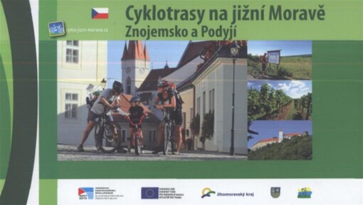 Cyklotrasy na jižní Moravě.Znojemsko a Podyjí
