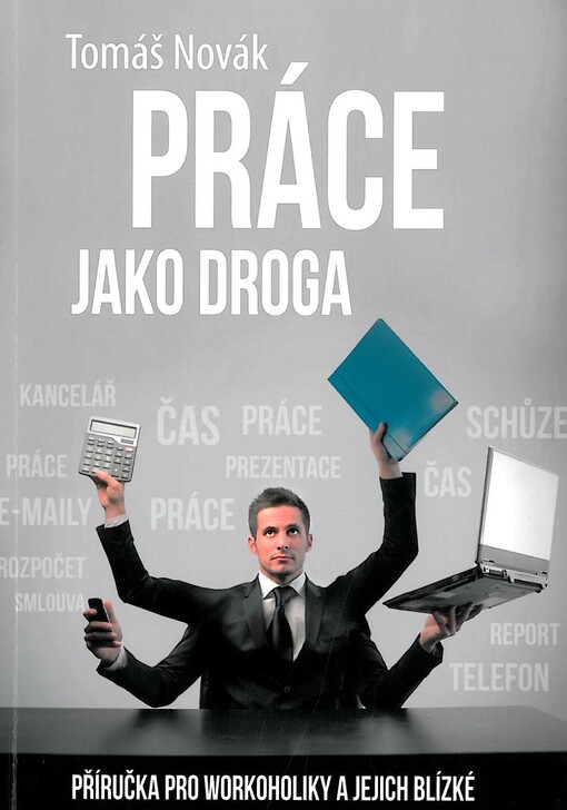 Práce jako droga
