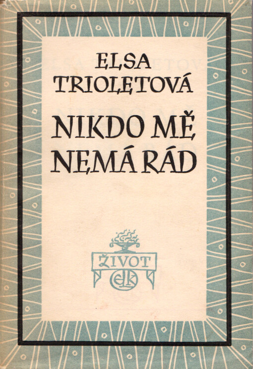 Nikdo mě nemá rád: [román]