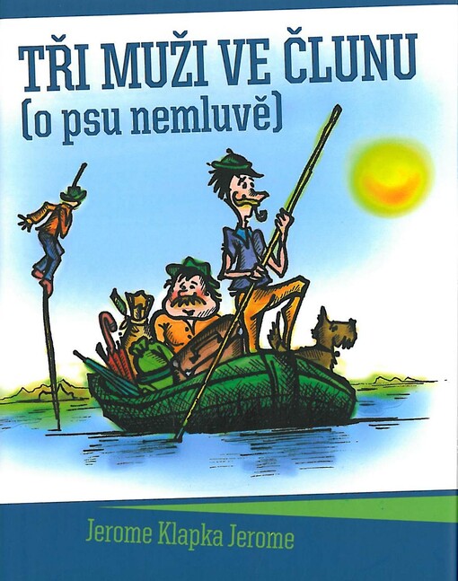 Tři muži ve člunu (o psu nemluvě)