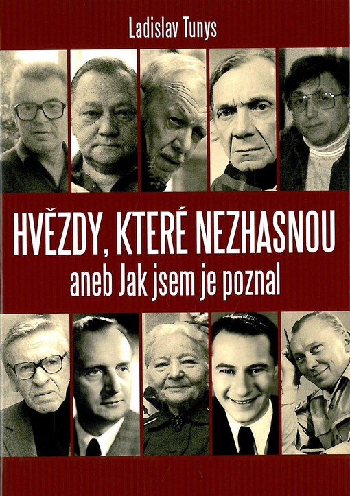 Hvězdy, které nezhasnou, aneb, Jak jsem je poznal
