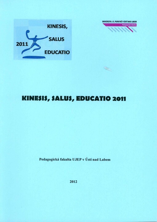Kinesis, salus, educatio 2011 :sborník vědecké konference s mezinárodní účastí