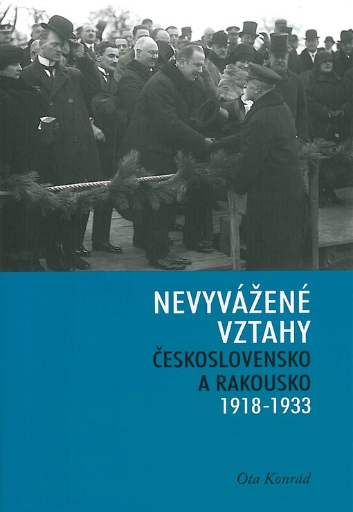 Nevyvážené vztahy: Československo a Rakousko 1918-1933