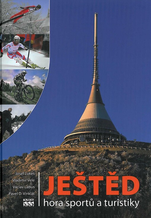 Ještěd, hora sportů a turistiky