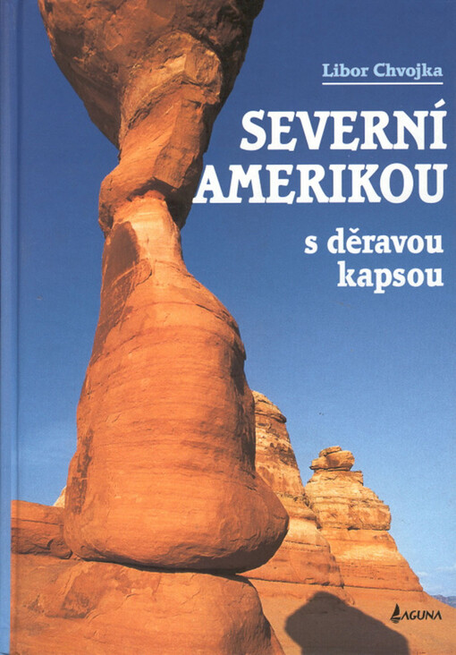 Turistické putování národními parky západu Kanady, Yukonem, Aljaškou a USA :léto 1999