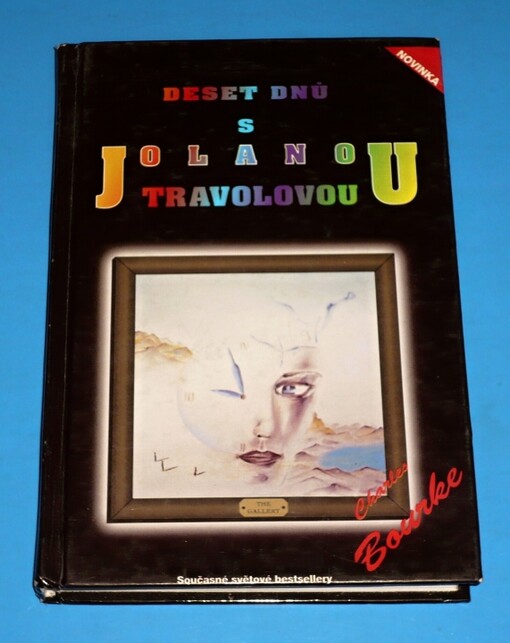 Deset dnů s Jolanou Travolovou, aneb, Deset dnů, které změnily můj svět