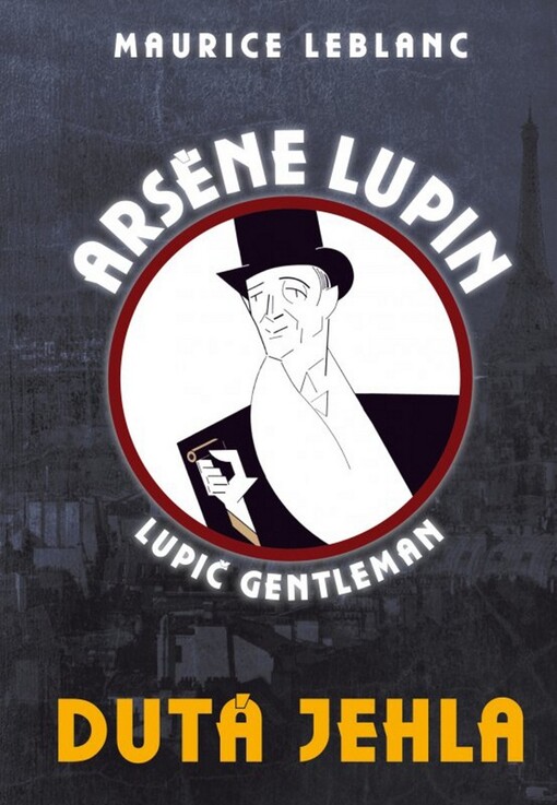 Dutá jehla: Arsène Lupin - lupič gentleman