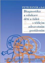 Diagnostika a edukace dětí a žáků s těžkým zdravotním postižením