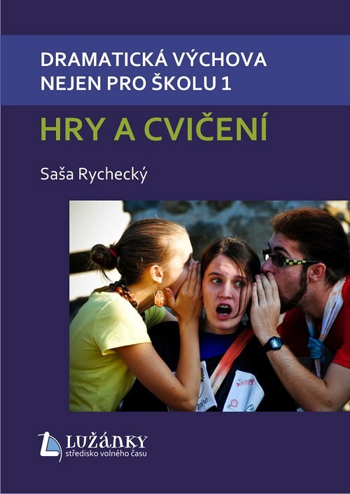 Dramatická výchova nejen pro školu