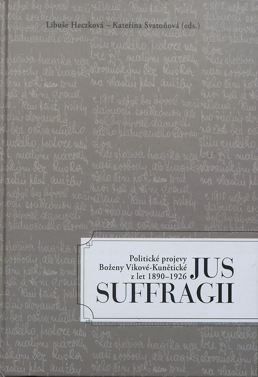 Jus suffragii : politické projevy Boženy Vikové-Kunětické z let 1890-1926