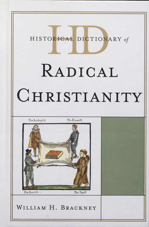 Historical dictionary of radical Christianity