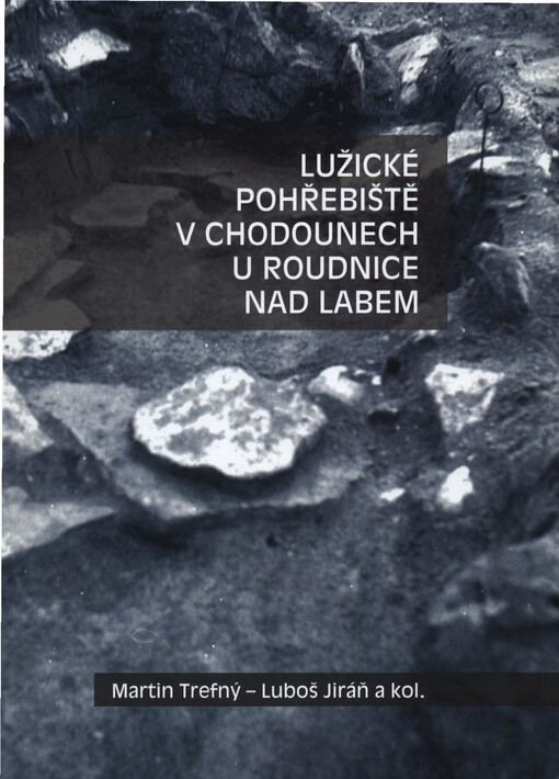 Lužické pohřebiště v Chodounech u Roudnice nad Labem