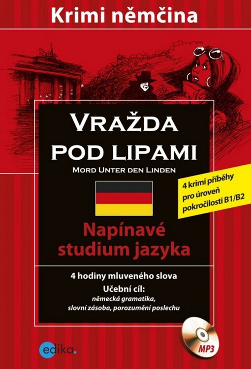 Vražda pod lipami =Mord unter den Linden : [4 krimi příběhy]