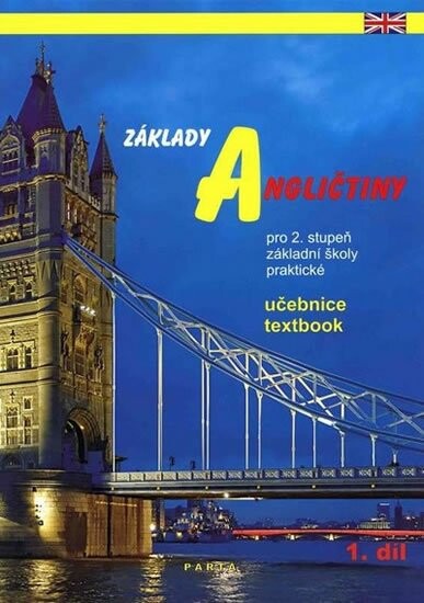 Základy angličtiny : pro 2. stupeň základní školy praktické, 1. vyd.