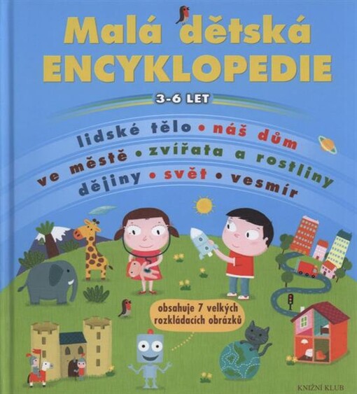Malá dětská encyklopedie :3-6 let