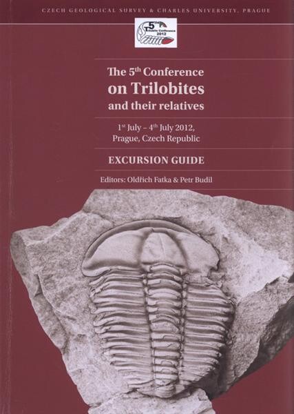 The 5th Conference on Trilobites and their Relatives :1st July - 4th July 2012, Prague, Czech Republic : excursion guide