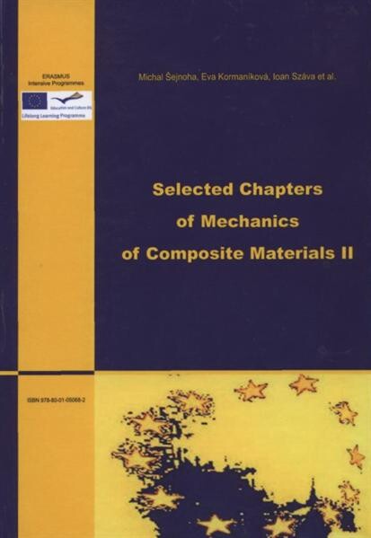 Selected chapters of mechanics of composite materials II