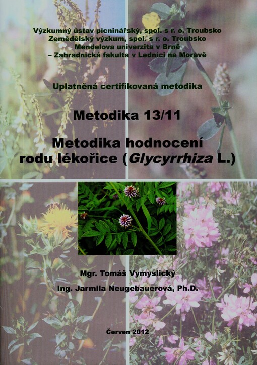 Metodika hodnocení rodu lékořice (Glycyrrhiza L.) :uplatněná certifikovaná metodika