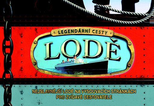 Lodě :legendární cesty