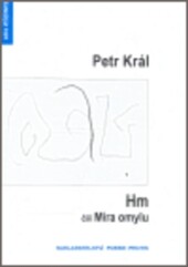 Hm, čili, Míra omylu : (texty z let 1995-2002)