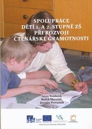Spolupráce dětí 1. a 2. stupně ZŠ při rozvoji čtenářské gramotnosti :manuál příkladů z praxe