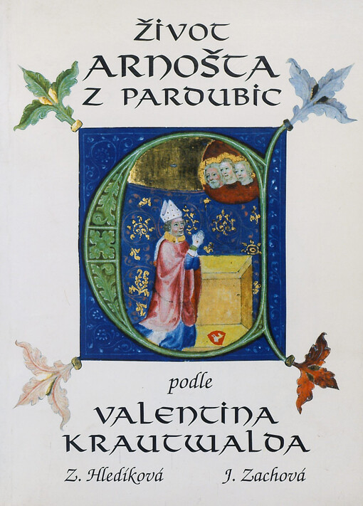 Život Arnošta z Pardubic podle Valentina Krautwalda