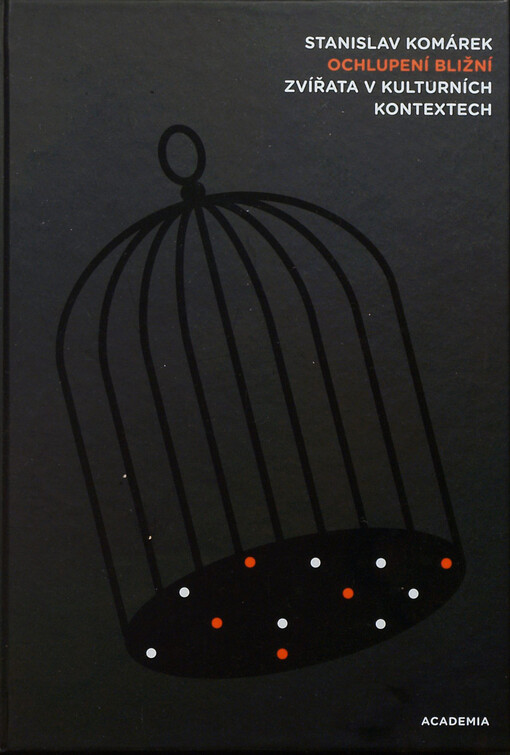 Ochlupení bližní: zvířata v kulturních kontextech